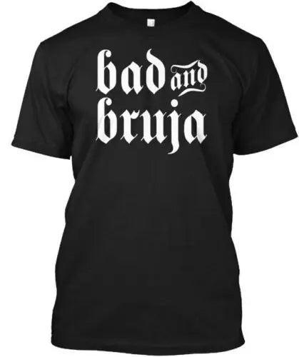 Bad And Bruja Witch Wiccan Tee T-Shirt Made in the USA Size S to 5XL