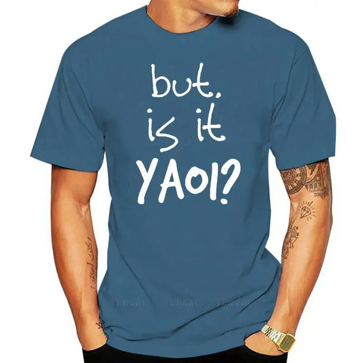 Men's Yaoi cute yaoi Is It Yaoi anime BL fandom fangirl t shirt personalized cotton S-XXXL Pictures Loose Comical T-shirt top