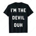 Easy Devil Costume Shirts, I'm The Devil T-Shirt