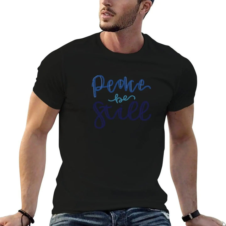 Peace be still T-Shirt essential t shirt anime clothes blanks fitted t shirts for men