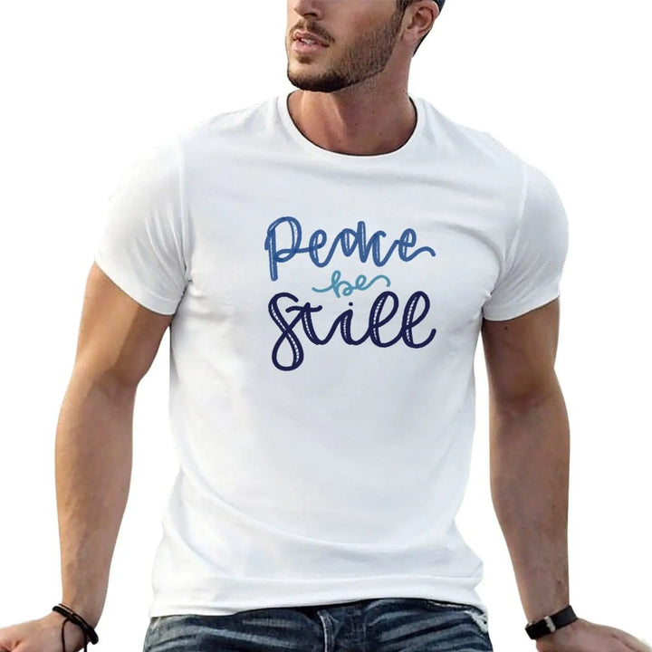 Peace be still T-Shirt essential t shirt anime clothes blanks fitted t shirts for men